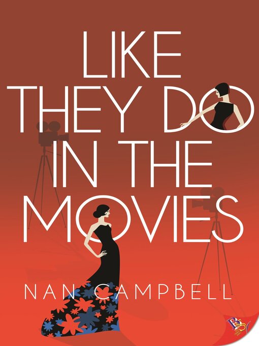 Title details for Like They Do in the Movies by Nan Campbell - Available